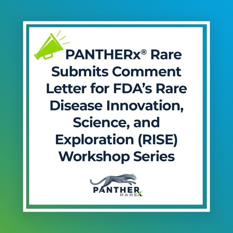 Featured Image: PANTHERx Rare Submits Comment Letter for FDA’s Rare Disease Innovation, Science and Exploration (RISE) Workshop Series